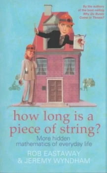 Image of How Long Is a Piece of String by Rob Eastaway Paperback