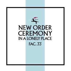 Image of New Order - Ceremony (Version 2) / In A Lonely Place Vinyl