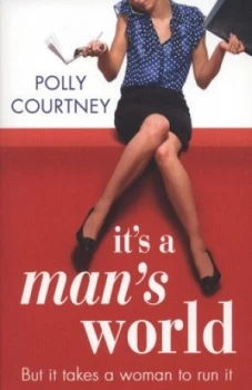 Image of Its a Mans World by Polly Courtney Paperback