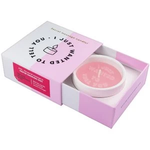 Image of I Just Wanted To Tell You (You Are Smoking Hot!) Candle