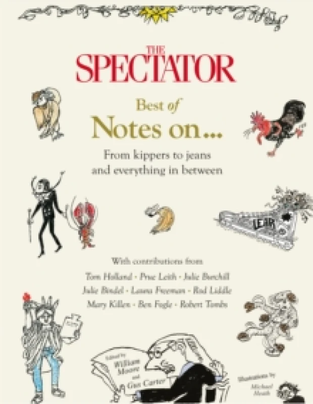 Image of The Spectator Best of Notes On ... : From Kippers to Jeans and everything in between Hardback