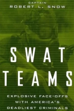 Image of Swat teams by Robert Snow