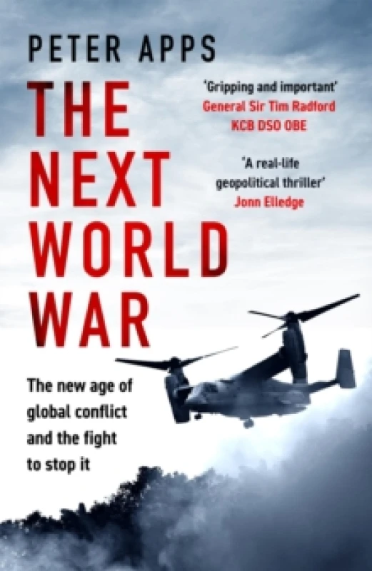 Image of The Next World War. Hardback. By Peter Apps Books