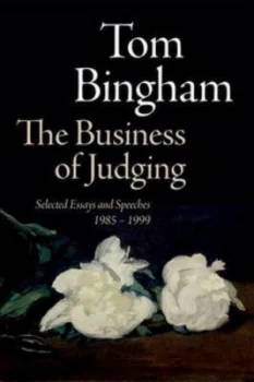 Image of The Business of Judging by Tom Bingham Paperback