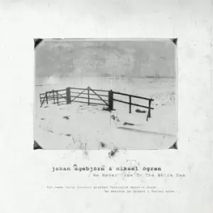 Image of We Never Came to the White Sea by Johan Agebjorn & Mikael Ogren CD Album