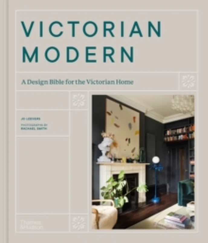Image of Victorian Modern. Hardback. By Jo Leevers, Rachael Smith Books