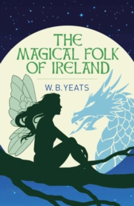 Image of The Magical Folk of Ireland : Fairies, Leprechauns and Other Supernatural Spirits Paperback / softback