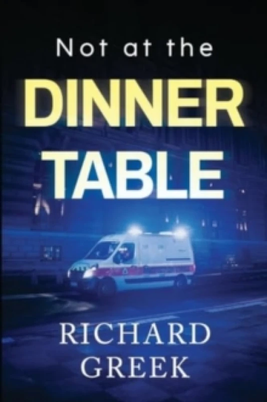 Image of Not at the Dinner Table Paperback / softback