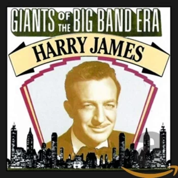 Image of Harry James - Giants of the Big Band Era: Harry James CD