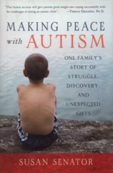 Image of Making Peace with Autism by Susan Senator Hardback