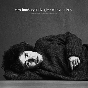Image of Tim Buckley - Lady Give Me Your Key - The Un Vinyl