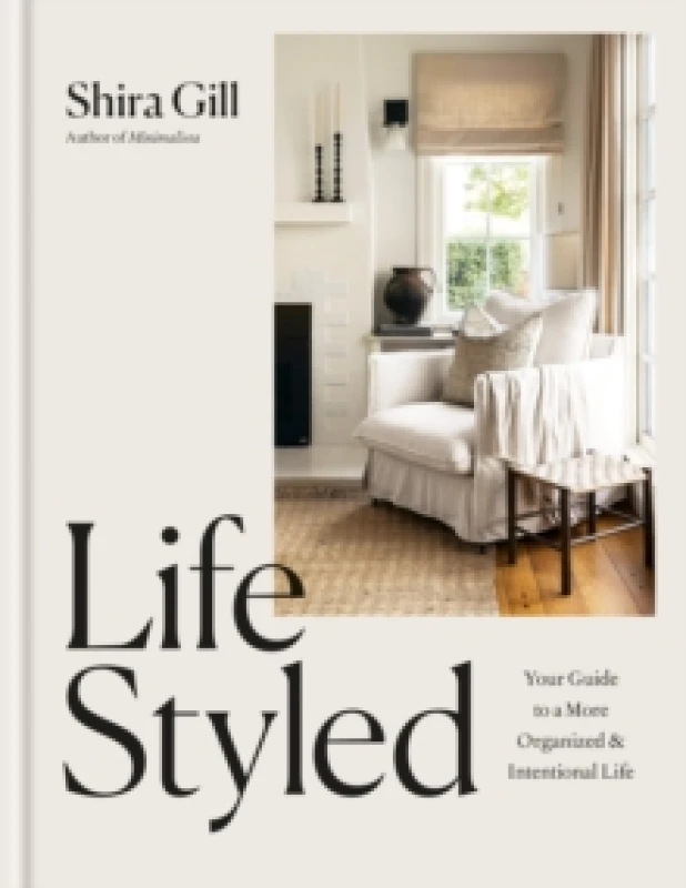 Image of LifeStyled : Your Guide to a More Organized & Intentional LIfe Hardback