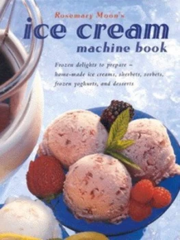 Image of Rosemary Moons Ice Cream Machine Book by Rosemary Moon Hardback