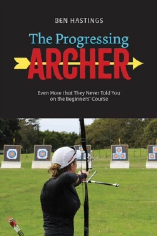 Image of The Progressing Archer. Paperback. By Ben Hastings Books