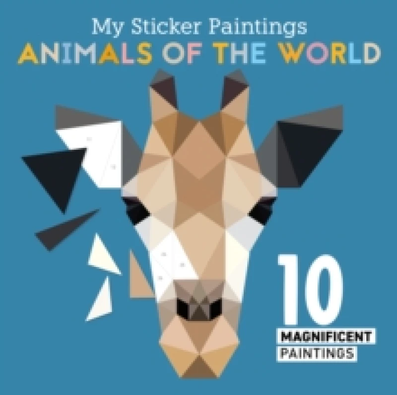 Image of my sticker paintings animals of the world 10 magnificent paintings for kids 9781641241847