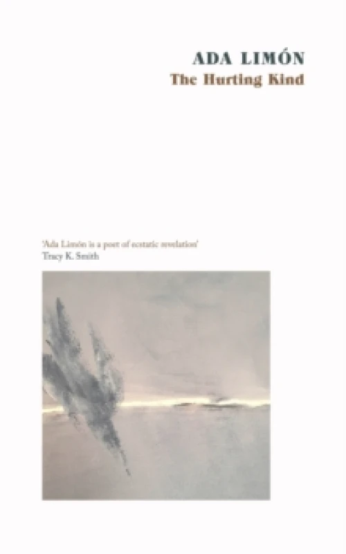 Image of The Hurting Kind : The new collection from the US Poet Laureate Paperback / softback