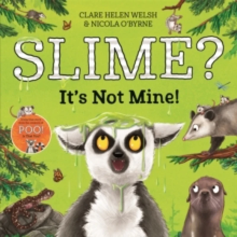 Image of Clare Helen Welsh Slime? It's Not Mine! Book Multi unisex