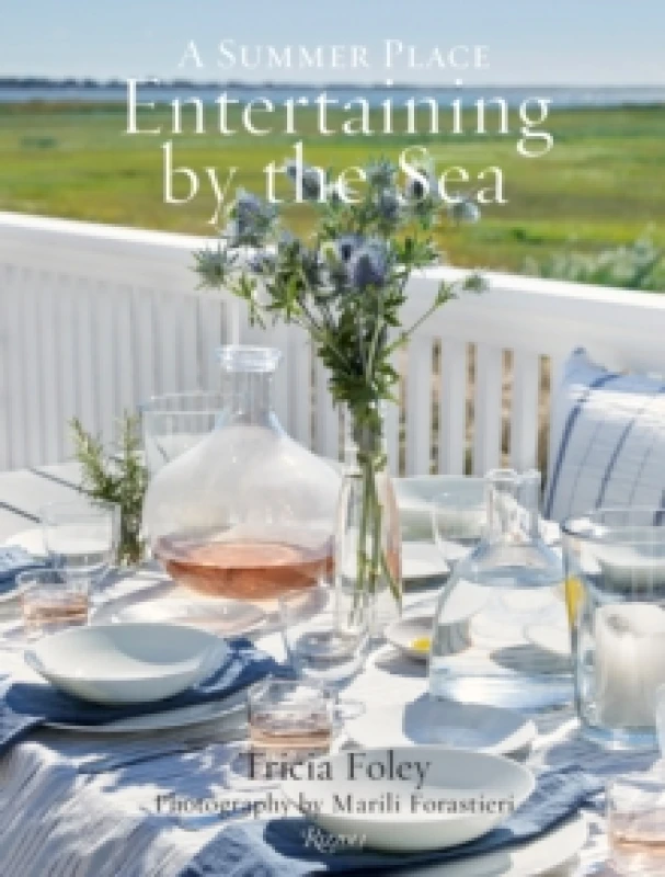 Image of Entertaining by the Sea. Hardback. By Tricia Foley Books