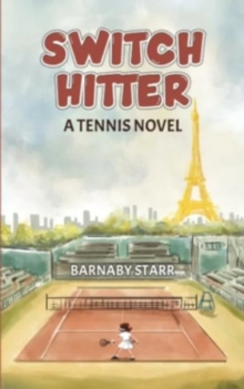 Image of Switch-Hitter : A Tennis Novel Paperback / softback