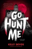 Image of go hunt me
