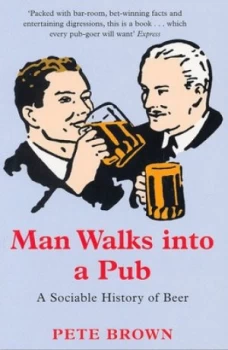 Image of Man Walks into a Pub by Pete Brown Paperback