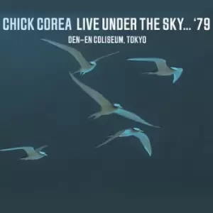 Image of Live Under the Sky 79 Den-en Coliseum Yokyo by Chick Corea CD Album