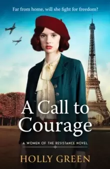 Image of A Call to Courage : A powerfully captivating and romantic WW2 saga