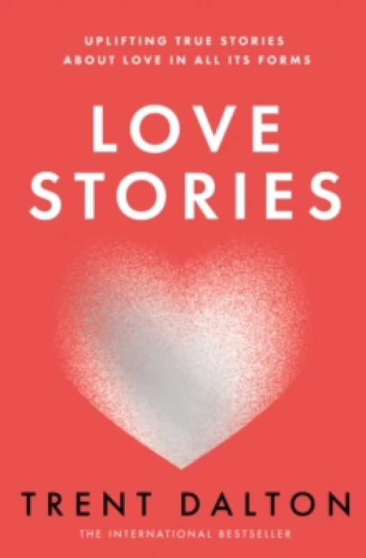 Image of Love Stories. Paperback. By Trent Dalton Books