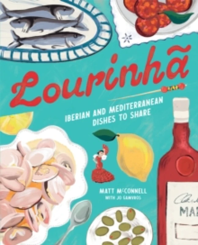 Image of Lourinha : Iberian and Mediterranean Dishes to Share Hardback