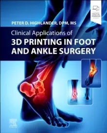 Image of Clinical Applications of 3D Printing in Foot and Ankle Surgery