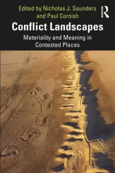Image of Conflict LandscapesMateriality and Meaning in Contested Places
