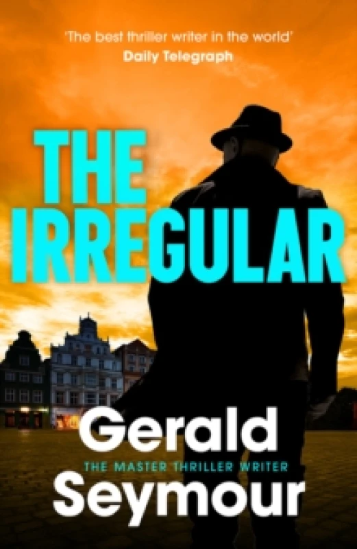 Image of The Irregular : The utterly gripping new instalment in the Jonas Merrick series from the master of the spy thriller Hardback