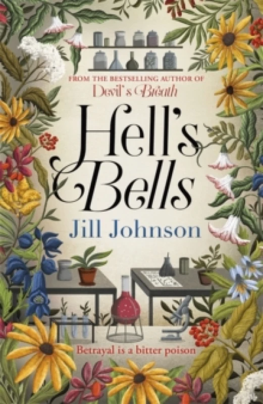 Image of Hell's Bells : An intoxicating botanical mystery for fans of BBC's Ludwig Hardback