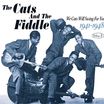 Image of Cats & The Fiddle - We Cats Will Swing for You 1941-1948 CD