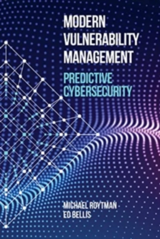Image of Modern Vulnerability Management: Predictive Cybersecurity Hardback