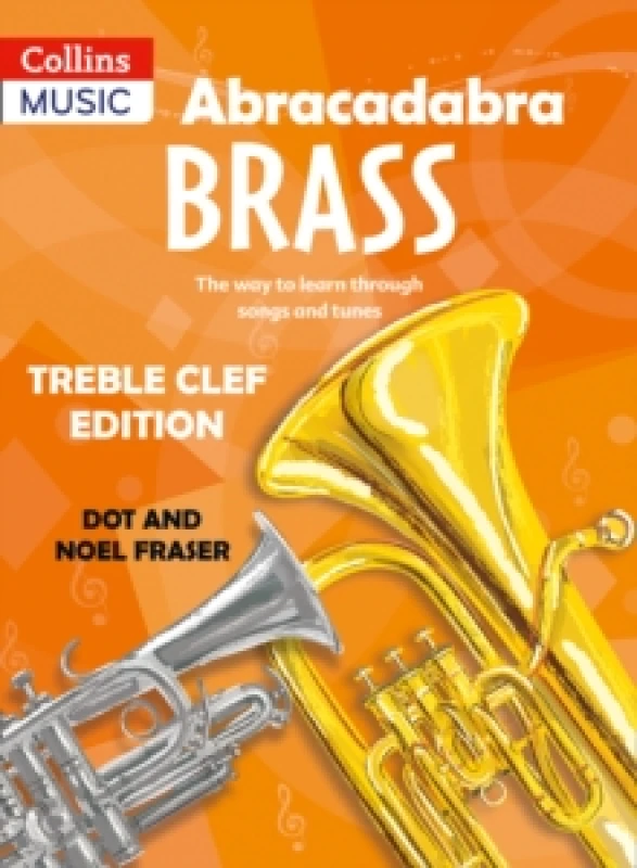 Image of Abracadabra Brass: Treble Clef Edition (Pupil book) : The Way to Learn Through Songs and Tunes Paperback / softback