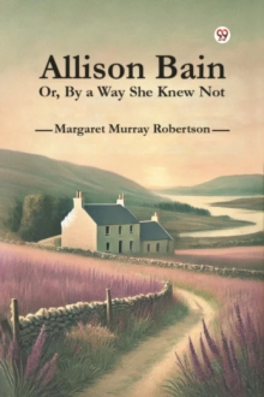 Image of Allison Bain or, by a Way She Knew Not Paperback / softback