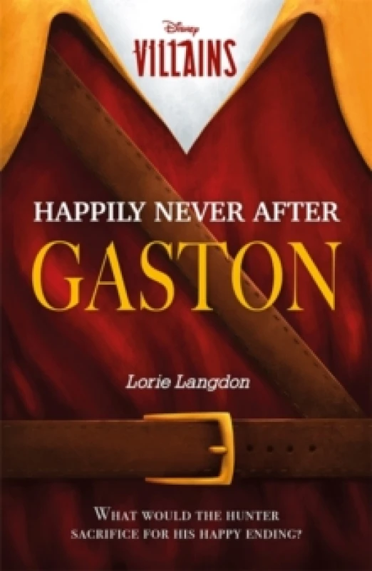 Image of Disney Villains: Happily Never After Gaston Paperback / softback