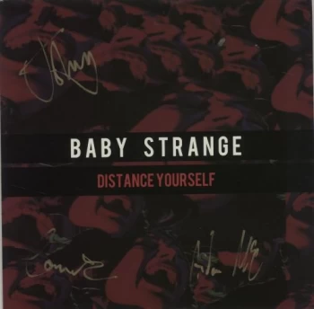 Image of Baby Strange Distance Yourself - Autographed 2014 UK 7" vinyl IGN58