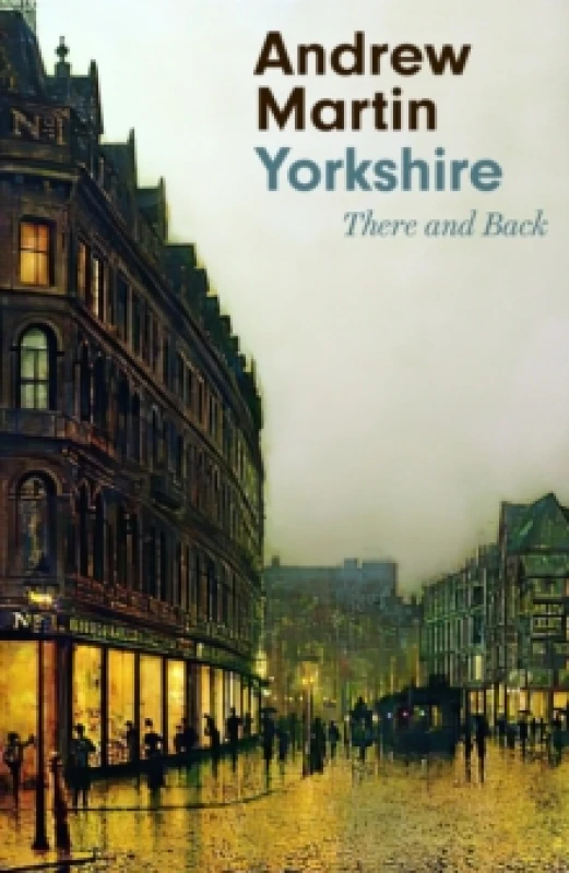 Image of Yorkshire : There and Back Paperback / softback