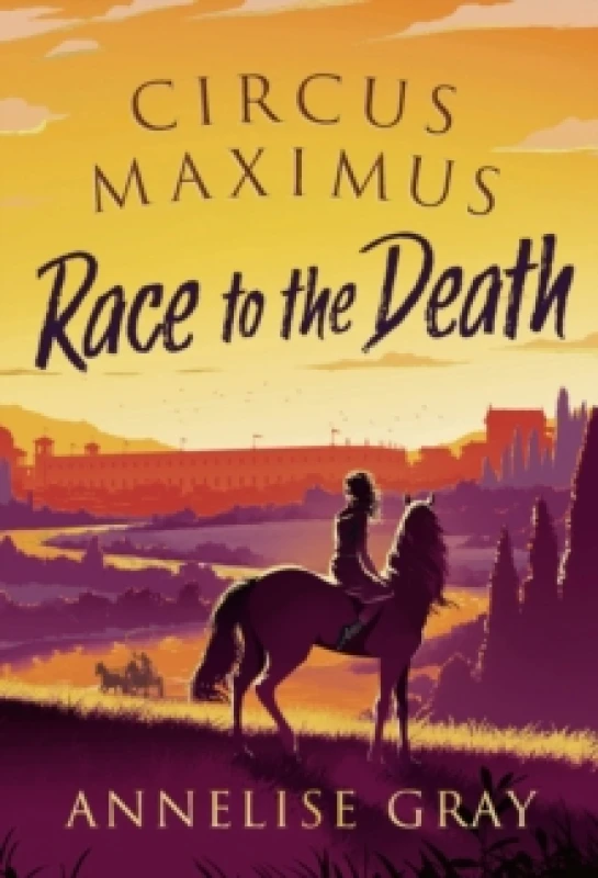 Image of Circus Maximus: Race to the Death : An Ancient Roman adventure Paperback / softback