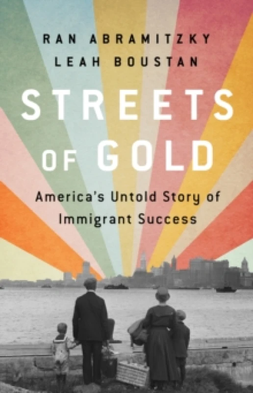 Image of Streets of Gold : America's Untold Story of Immigrant Success Paperback / softback