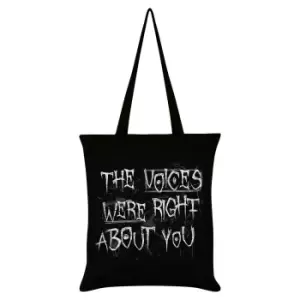 Image of Grindstore The Voices Were Right About You Tote Bag (One Size) (Black/White)