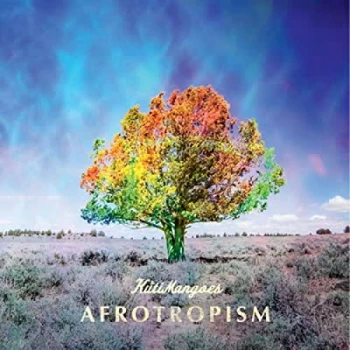 Image of The KutiMangoes - Afrotropism CD