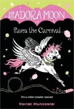 Image of Isadora Moon Saves the Carnival by Harriet Muncaster