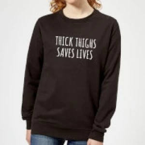 Image of Thick Thighs Saves Lives Womens Sweatshirt - Black - 4XL - Black