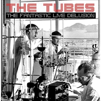 Image of The Tubes - The Fantastic Live Delusion CD