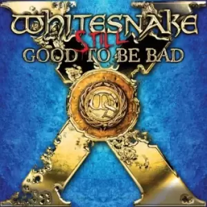 Image of Still Good to Be Bad by Whitesnake CD Album