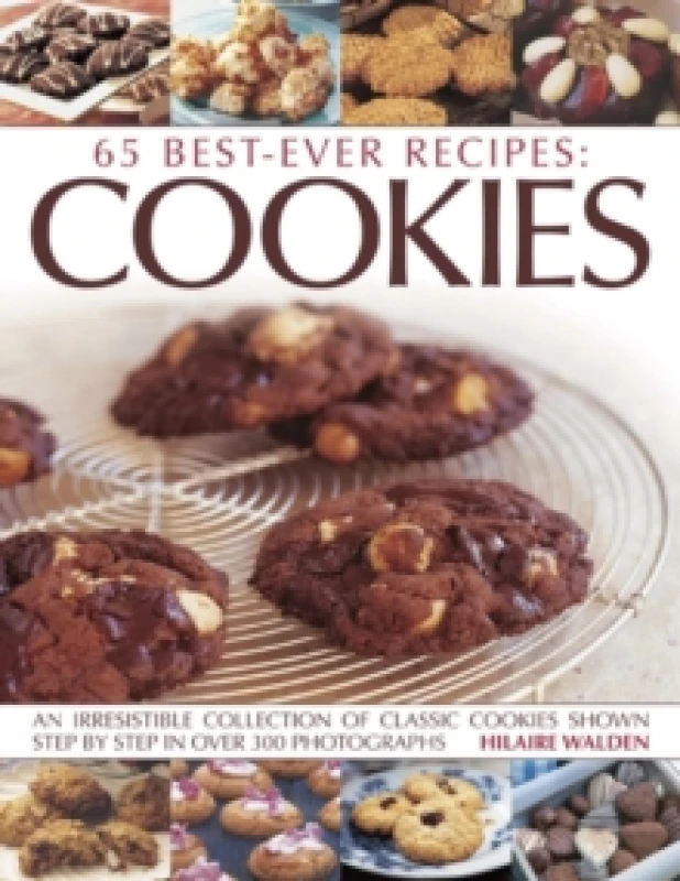 Image of 65 Best-ever recipes: Cookies : An irresistible collection of classic cookies shown step by step in over 300 photographs Paperback / softback