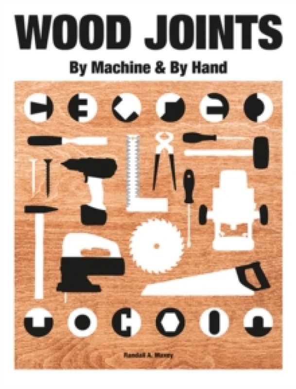Image of Wood Joints by Machine & by Hand Paperback / softback